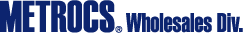 METROCS Wholesales